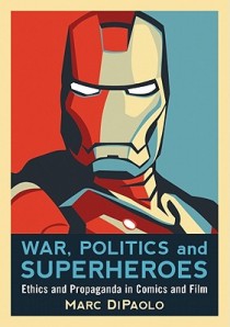 War-Politics-and-Superheroes-Dipaolo-Marc-9780786447183